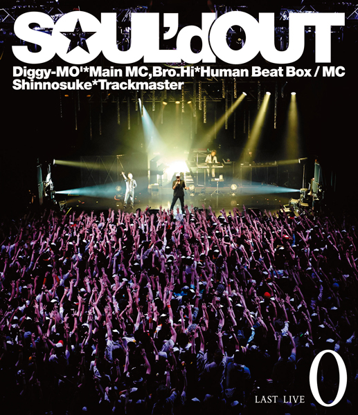 SOUL'd OUT LAST LIVE  0 